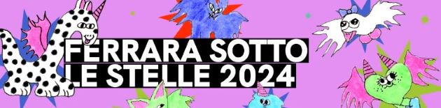 FERRARA SOTTO LE STELLE 2024